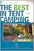 The Best in Tent Camping: Georgia: A Guide for Car Campers Who Hate RVs, Concrete Slabs, and Loud Portable Stereos