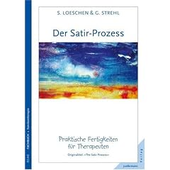 Der Satir-Prozess: Praktische Fertigkeiten f�r Therapeuten