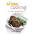 Slow Cooking: Easy Slow Cooker Recipes