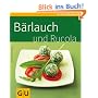 B�rlauch und Rucola (GU K�chenRatgeber)