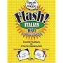 FLASH! Italian: Essential Vocabulary for Effective Communication (Speak in a Week!)