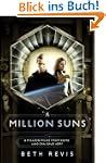 A Million Suns (Across the Universe)