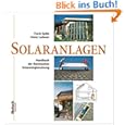 Solaranlagen: Handbuch der thermischen Solarenergienutzung