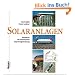 Solaranlagen: Handbuch der thermischen Solarenergienutzung