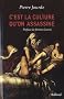 C'est la culture qu'on assassine