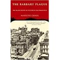 The Barbary Plague (The Black Death in Victorian San Francisco) (Reprint) (Paperback)