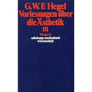 Werke in 20 Bänden mit Registerband: 15: Vorlesungen über die Ästhetik II