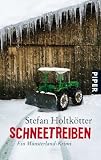 Schneetreiben: Ein M�nsterland-Krimi - Stefan Holtk�tter