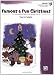 Famous & Fun Christmas, Book 4 (Early Intermediate): 15 Appealing Piano Arrangements