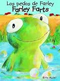 Los Pedos de Farley/Farley Farts (Spanish Edition)