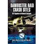 Dambuster Crash Sites: 617 Squadron in Holland and Germany (Aviation Heritage Trail)