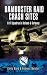 Dambuster Crash Sites: 617 Squadron in Holland and Germany (Aviation Heritage Trail)