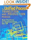 The Unified Process Transition and Production Phases : Best Practices in Implementing the UP