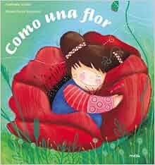 Amazon.fr Como una flor / Like a flower VALLEE, EMORINE Livres