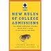 The New Rules of College Admissions: Ten Former Admissions Officers Reveal What it Takes to Get Into College Today (Fireside Books (Fireside))