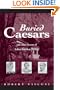 Buried Caesars, and Other Secrets of Italian American Writing (Suny Series in Italian/American Studies)
