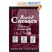 Buried Caesars, and Other Secrets of Italian American Writing (Suny Series in Italian/American Studies)