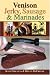 Book Venison: Jerky, Sausage & Marinades