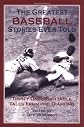 The Greatest Baseball Stories Ever Told