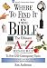 Where to Find It in the Bible