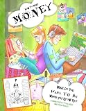 How to Make Money - A Handbook for Teens, Kids & Young Adults: What Do You Want to Be When You Grow Up? What do You Want to Be Now? Dishwashers, ... Books for Teens, Kids and Adults) (Volume 1)