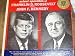 Actual Speeches of Franklin D. Roosevelt and John F. Kennedy