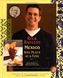 Mexico One Plate At A Time