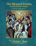 The Blessed Trinity Student Workbook (The Didache Series)