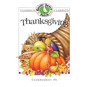 Thanksgiving (Gooseberry Patch Classic Cookbooklets, No. 6)