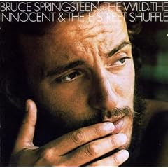 The Wild,the Innocent and the E Street Shuffle