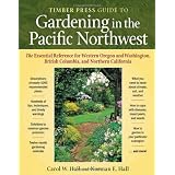 Timber Press Guide to Gardening in the Pacific Northwest