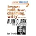 Alan Clark: The Biography