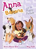 Anna, Banana, and the Puppy Parade