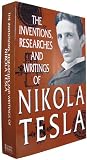 The Inventions, Researches and Writings of Nikola Tesla