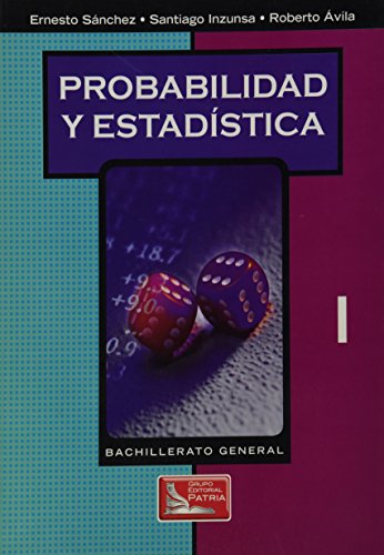 PROBABILIDAD Y ESTADISTICA I. BACHILLERATO
