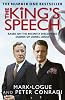 The King's Speech: Based on the Recently Discovered Diaries of Lionel Logue