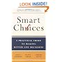 Smart Choices: A Practical Guide to Making Better Decisions