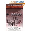 The Lucifer Effect: How Good People Turn Evil