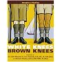 White Knees Brown Knees : " Suez Canal Zone 1951 - 1954 ,The Forgotten Years"