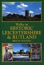 Walks in Historic Leicestershire and Rutland (Historic Walks)