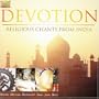 Devotion: Religious Chants From India