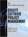 Quality Software Project Management (Software Quality Institute Series) (Illustrated) (Paperback)