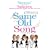 Same Old Song