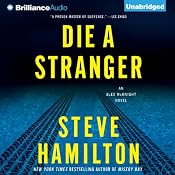 Die a Stranger: Alex McKnight #9 | [Steve Hamilton]