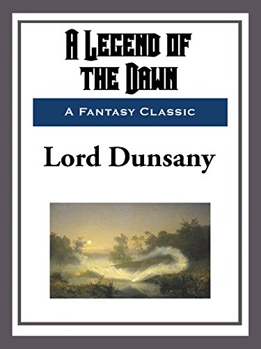 A Legend of the Dawn
