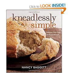 Kneadlessly Simple: Fabulous, Fuss-Free, No-Knead Breads