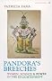 Pandora's Breeches: Women,Science and Power in the Enlightenment