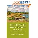 The Poetry of Derek Walcott 1948-2013