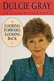 Looking forward, looking back
