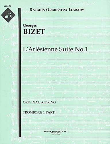 L'Arlésienne Suite No.1 (Original scoring): Trombone 1 part (Qty 3) [A1189]